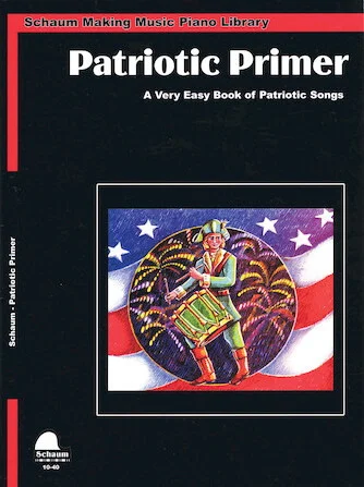 Patriotic Primer: Primer Level Early Elementary Level