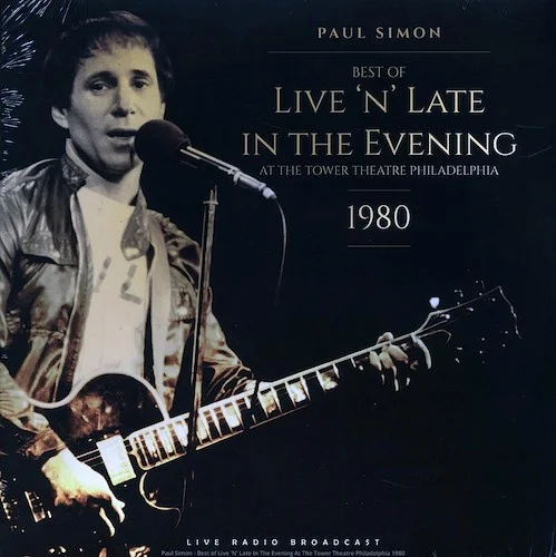 Paul Simon - Best Of Live 'N' Late In The Evening At The Tower Theatre Philadelphia 1980