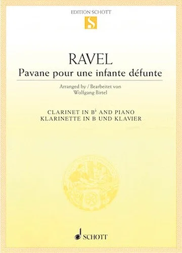 Pavane pour une infante defunte - Pavane for a Dead Princess
for Clarinet and Piano