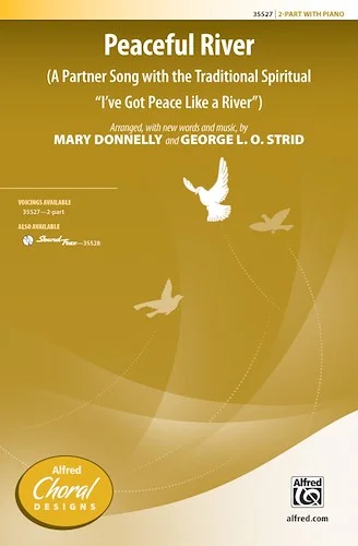 Peaceful River: A Partner Song with the Traditional Spiritual "I've Got Peace Like a River"