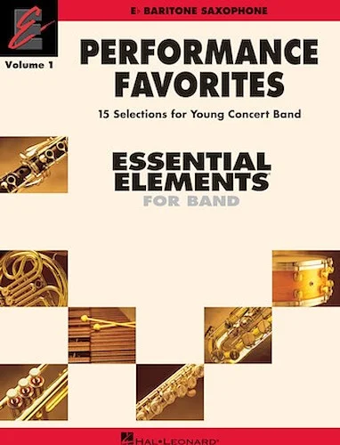 Performance Favorites, Vol. 1 - Baritone Saxophone - Correlates with Book 2 of Essential Elements for Band