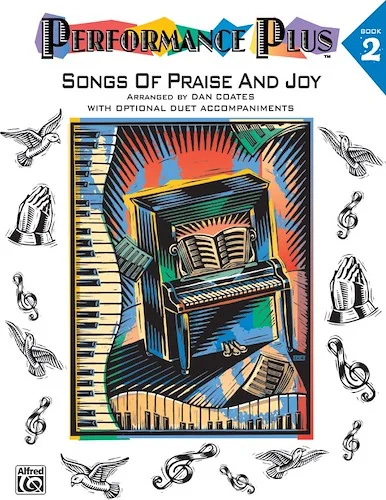 Performance Plus®: Dan Coates, Book 2: Songs of Praise & Joy