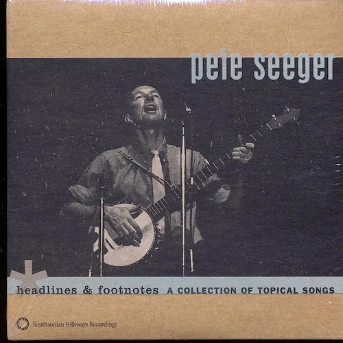 Pete Seeger - Headlines & Footnotes: A Collection Of Topical Songs