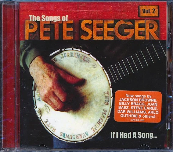 Pete Seeger - If I Had A Song: The Songs Of Pete Seeger Volume 2