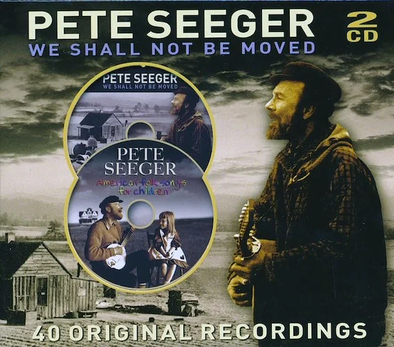 Pete Seeger - We Shall Not Be Moved (40 tracks) (2xCD)