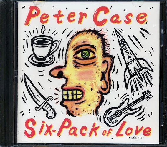 Peter Case - Six-Pack Of Love