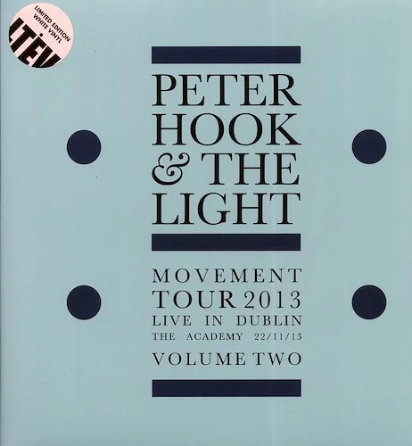 Peter Hook & The Light - Movement Tour 2013 Live In Dublin Volume 2: The Academy 22/11/13 (RSD 2017) (ltd. ed.) (white vinyl)