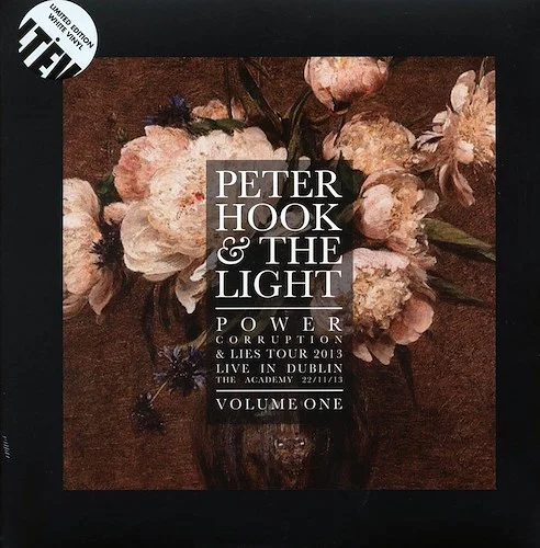 Peter Hook & The Light - Power, Corruption & Lies Tour 2013 Volume 1: Live In Dublin, The Academy, 22/11/13 (RSD 2017) (ltd. ed.) (white vinyl)