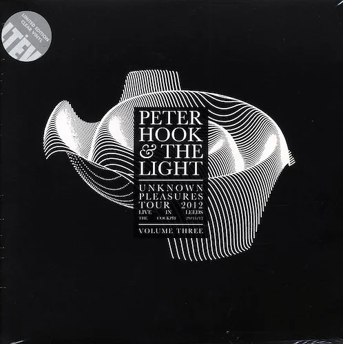 Peter Hook & The Light - Unknown Pleasures Tour 2012 Volume 3: Live In Leeds, The Cockpit, 29/11/12 (RSD 2017) (ltd. ed.) (clear vinyl)