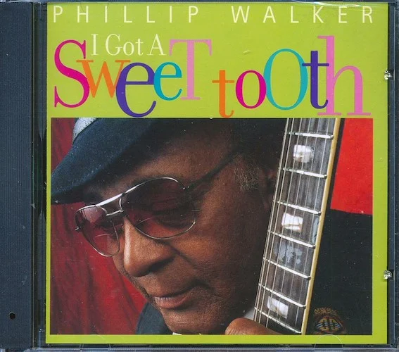 Philip Walker - I Got A Sweet Tooth