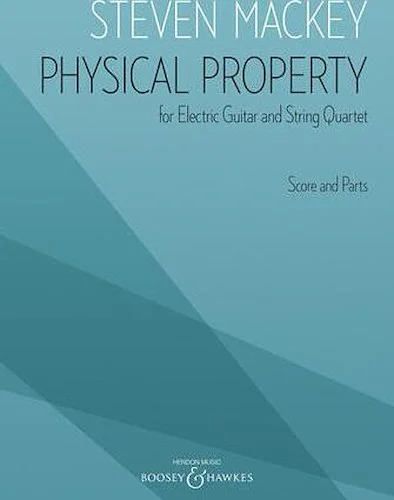 Physical Property - for Electric Guitar and String Quartet