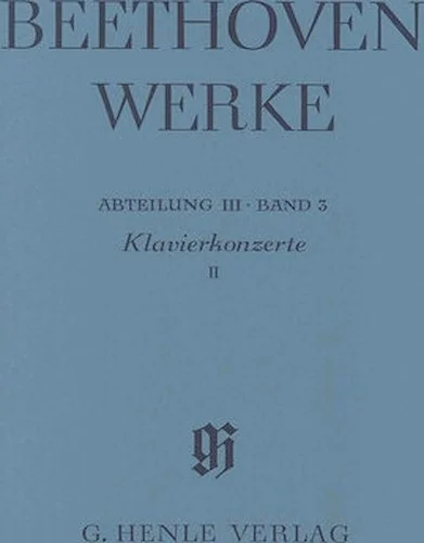 Piano Concertos II No. 4 and 5 - Beethoven Complete Edition, Abteilung III, Vol. 3