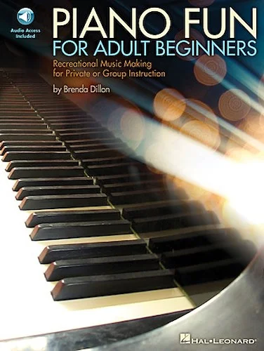 Piano Fun for Adult Beginners - Recreational Music Making for Private or Group Instruction