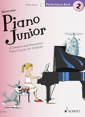 Piano Junior: Performance Book 2 - A Creative and Interactive Piano Course for Children