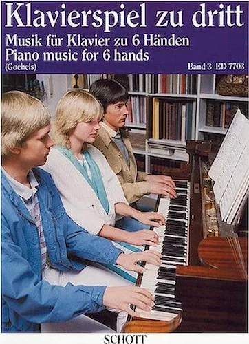 Piano Music for 6 Hands - Volume 3