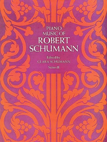 Piano Music of Robert Schumann, Series 2