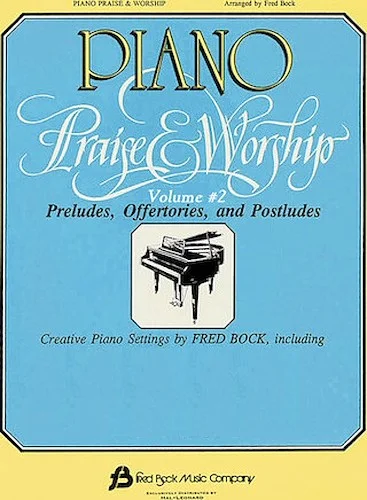 Piano Praise and Worship #2 - Arr. Fred Bock