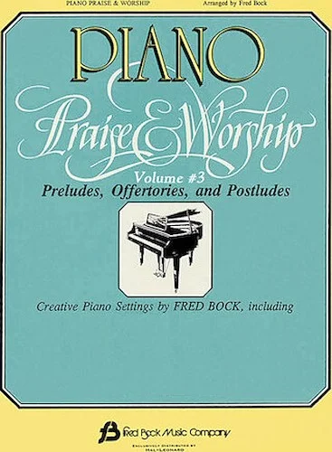 Piano Praise and Worship #3 - Arr. Fred Bock