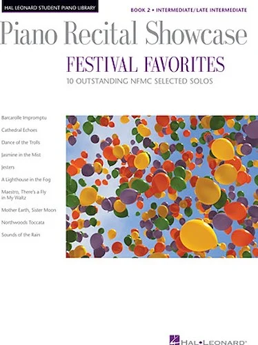 Piano Recital Showcase - Festival Favorites, Book 2 - 10 Outstanding NFMC Selected Solos