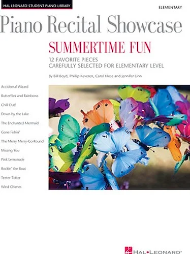 Piano Recital Showcase - Summertime Fun - 12 Favorite Pieces Carefully Selected for Elementary Level