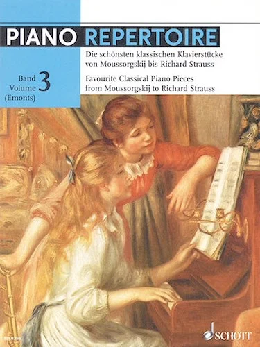 Piano Repertoire - Vol. 3 - Favorite Piano Pieces from Moussorgsky to Richard Strauss