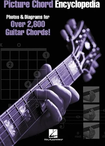 Picture Chord Encyclopedia - Photos & Diagrams for 2,600 Guitar Chords!