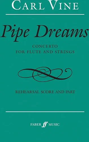 Pipe Dreams: Concerto for Flute and Strings