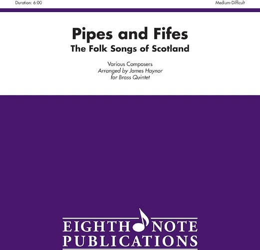 Pipes and Fifes: The Folk Songs of Scotland