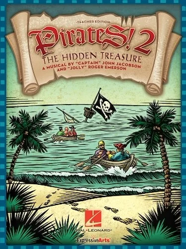 Pirates 2: The Hidden Treasure - A Musical for Young Voices