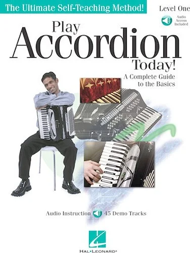 Play Accordion Today! - A Complete Guide to the Basics
Level 1