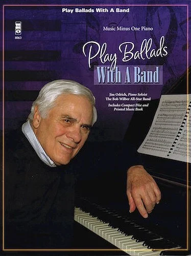 Play Ballads with a Band - Music Minus One Piano