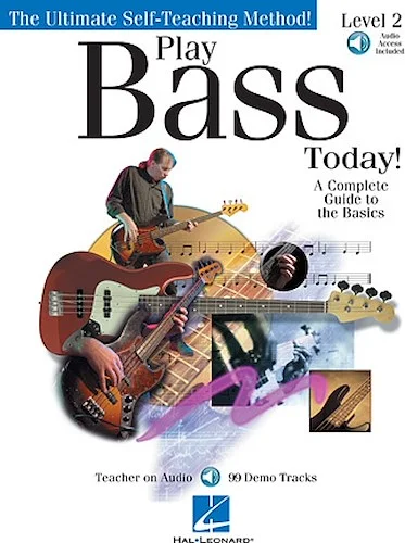 Play Bass Today! - Level 2 - A Complete Guide to the Basics