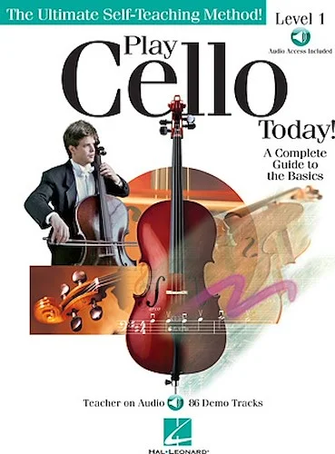 Play Cello Today! - A Complete Guide to the Basics
