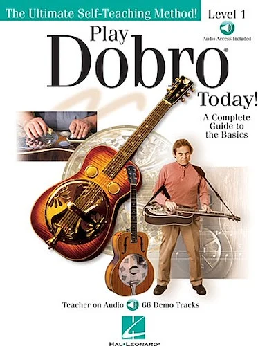 Play Dobro  Today! - Level 1 - A Complete Guide to the Basics