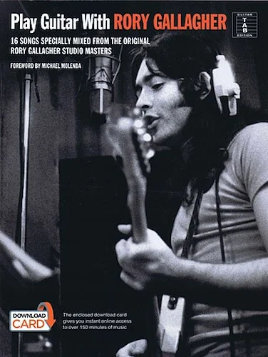 Play Guitar with Rory Gallagher - 16 Songs Specially Mixed from the Original Rory Gallagher Studio Masters
