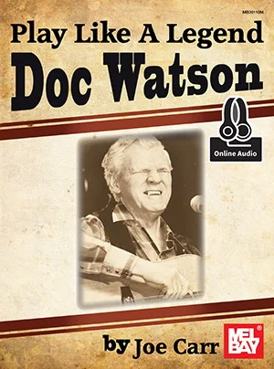 Play Like a Legend: Doc Watson