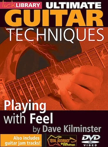 Playing with Feel - Ultimate Guitar Techniques Series