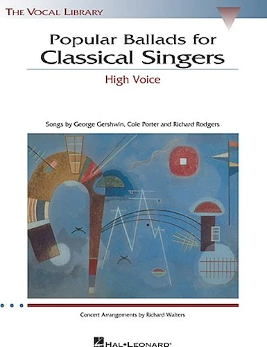 Popular Ballads for Classical Singers - Songs by George Gershwin, Cole Porter and Richard Rodgers