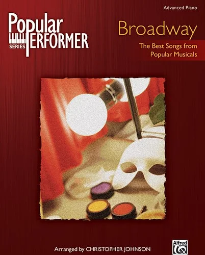 Popular Performer: Broadway: The Best Songs from Popular Musicals