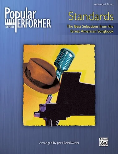 Popular Performer: Standards: The Best Selections from the Great American Songbook