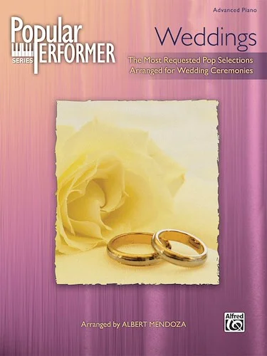 Popular Performer: Weddings: The Most Requested Pop Selections Arranged for Wedding Ceremonies