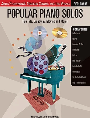 Popular Piano Solos - Grade 5 - Pop Hits, Broadway, Movies and More!