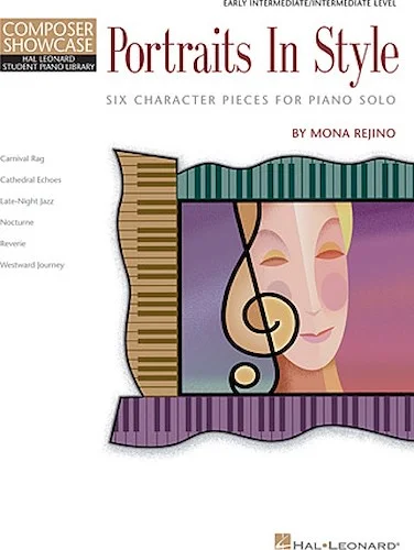 Portraits in Style - Six Character Pieces for Piano Solo
Early Int. to Intermediate