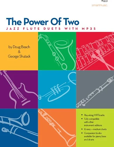 Power Of Two, The - Jazz Flute Duets with MP3's