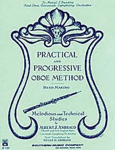 Practical and Progressive Oboe Method (Reed Maki) - with Reed Making and Melodious and Technical Studies