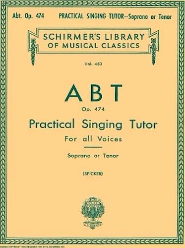 Practical Singing Tutor, Op. 474