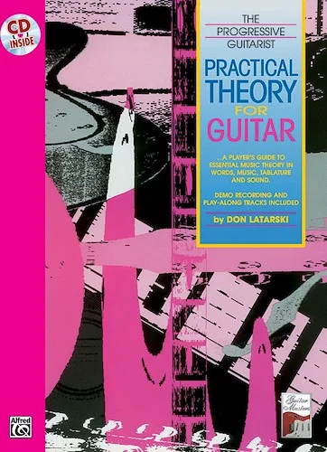 Practical Theory for Guitar: A Player's Guide to Essential Music Theory in Words, Music, Tablature, and Sound