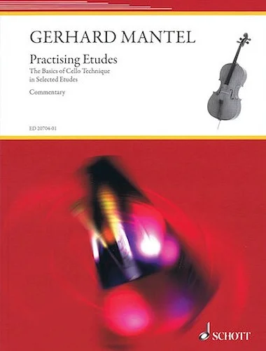 Practicing Etudes - Basics of Cello Technique - Commentary (Teacher's Manual)