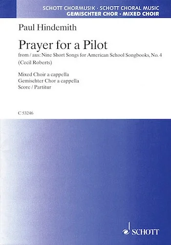 Prayer for a Pilot - from Nine Short Songs for American School Songbooks, No. 4