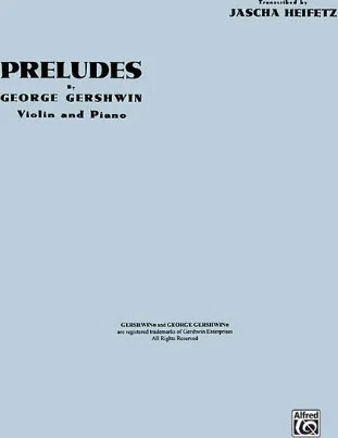 Preludes - for Violin and Piano Transcribed by Jascha Heifetz